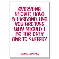Why Should Only I Suffer Husband Card